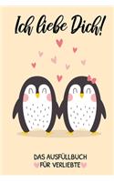 Ich Liebe Dich! Das Ausfüllbuch Für Verliebte