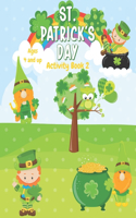 St. Patrick's Day Activity Book 2: Ages 4 and up