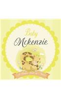 Baby Mckenzie A Simple Book of Firsts: A Baby Book and the Perfect Keepsake Gift for All Your Precious First Year Memories and Milestones