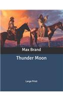 Thunder Moon: Large Print
