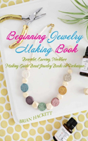 Beginning Jewelry Making Book