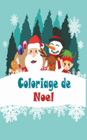 Coloriage de Noel: 40+ illustrations très variées sur le thème de Noël -Grand format A4 - Grand Livre de Coloriage pour Enfants de 6 à 12 ans