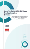 CompTIA CySA+ (CS0-002) Exam Practice Questions & Dumps: 200+ EXAM PRACTICE QUESTIONS FOR CompTIA CySA+ (CS0-002) Exam Prep LATEST VERSION