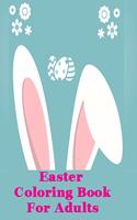 Easter Adult Coloring Book: Egg Mandalas and Easter Gnomes!--90 pages