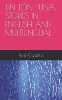 Tin Ton Tuna, Stories in English and Multilingual