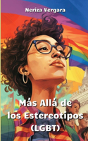 Más Allá de los Estereotipos (LGBT)