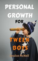 Personal Growth for Tween Boys