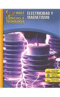 Holt Ciencias y Tecnologia: Electricidad y Magnetismo