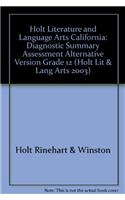 Holt Literature and Language Arts California: Diagnostic Summary Assessment Alternative Version Grade 12