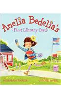 Amelia Bedelia's First Library Card: (Amelia Bedelia)