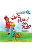Who's Afraid of the Dark?