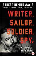 Writer, Sailor, Soldier, Spy