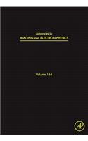 Advances in Imaging and Electron Physics: Volume 164