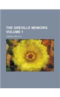 The Greville Memoirs Volume 1