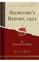Secretary's Report, 1921, Vol. 9 (Classic Reprint)