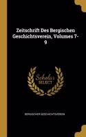 Zeitschrift Des Bergischen Geschichtsverein, Volumes 7-9