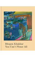 Bhupen Khakhar: You Can't Please All