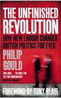Unfinished Revolution: How New Labour Changed British Politics Forever