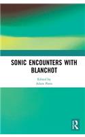 Sonic Encounters with Blanchot