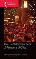 Routledge Handbook of Religion and Cities