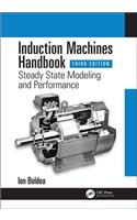 Induction Machines Handbook: Steady State Modeling and Performance