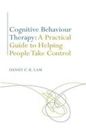 Cognitive Behaviour Therapy: A Practical Guide to Helping People Take Control
