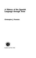 A History of the Spanish Language through Texts