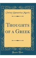 Thoughts of a Greek (Classic Reprint)