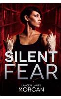 Silent Fear (A novel inspired by true crimes)