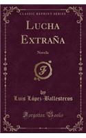 Lucha Extraña