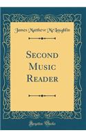 Second Music Reader (Classic Reprint)