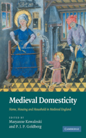 Medieval Domesticity