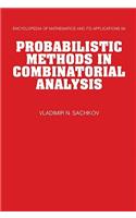 Probabilistic Methods in Combinatorial Analysis
