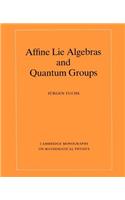 Affine Lie Algebras and Quantum Groups