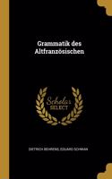 Grammatik des Altfranzösischen