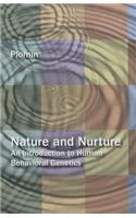 Nature and Nurture: An Introduction to Human Behavioral Genetics.: An Introduction To Human Behavioral Genetics.