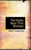 Radio Boys' First Wireless