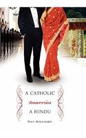 A Catholic Marries a Hindu