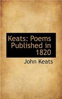 Keats: Poems Published in 1820