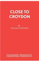 Close to Croydon