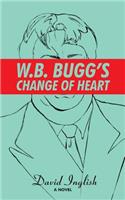 W. B. Bugg's Change of Heart