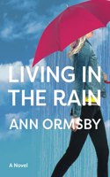 Living in the Rain