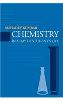 Chemistry in a Day of Student's Life