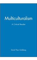 Multicultrualiamism Critical Reader