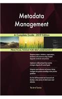 Metadata Management A Complete Guide - 2019 Edition