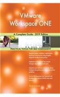 VMware Workspace ONE A Complete Guide - 2019 Edition