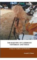 The Bakundu of Cameroon Yesterday and Today