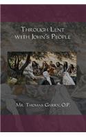 Through Lent with John's People