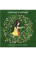 Ladybug! Ladybug!
