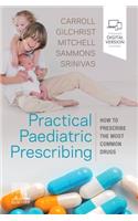 Practical Paediatric Prescribing: How to Prescribe the Most Common Drugs